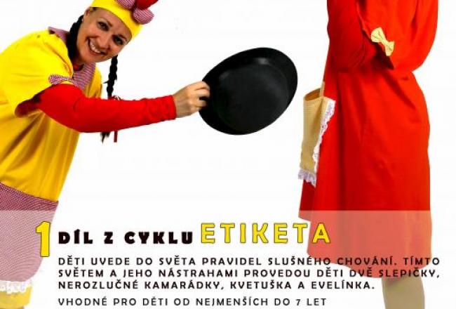 ETIKETA - EVELÍNKO, NAUČ SE POZDRAVIT!  http://www.divadlopodkloboukem.cz/evelinko-nauc-se-pozdravit/