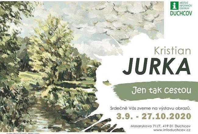 JEN TAK DÁL/KRISTIAN JURKA 