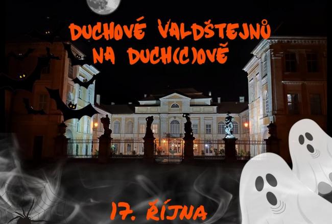 DUCHOVÉ VALDŠTEJNŮ NA DUCH(C)OVĚ - ZRUŠENO
