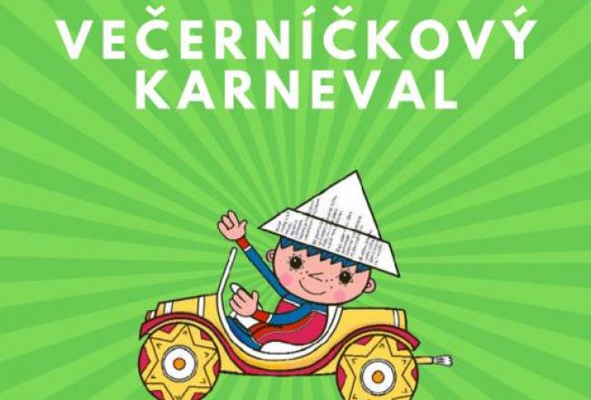 VEČERNÍČKOVÝ KARNEVAL