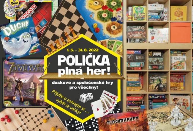 POLIČKA PLNÁ HER … deskové a společenské hry pro všechny!