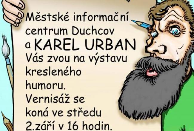 VÝSTAVA KRESLENÉHO HUMORU/KAREL URBAN
