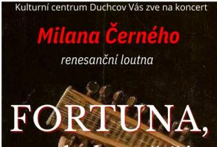 FORTUNA, NECHALA MĚ ŽÍT - MILAN ČERNÝ
